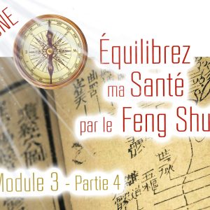 Formation Equilibrer ma Sante par le Feng Shui